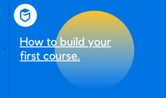 How to build courses on ICBC E-learning